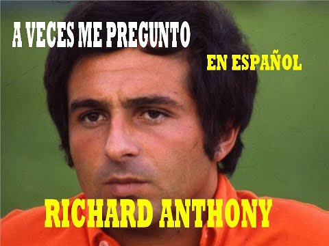 A Veces me Pregunto Yo - Richard Anthony