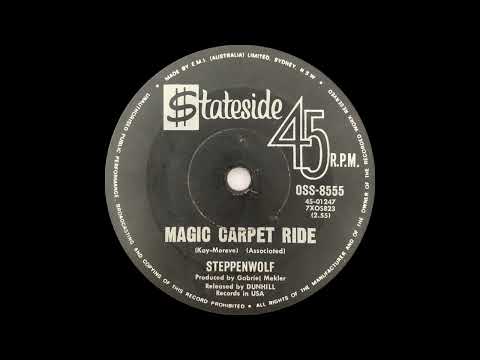 1968: Steppenwolf - Magic Carpet Ride - mono 45