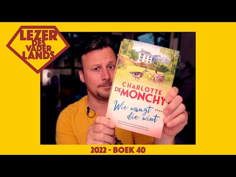 Wie waagt die wint van Charlotte de Monchy - Lezer des Vaderlands (2022 - boek 40)