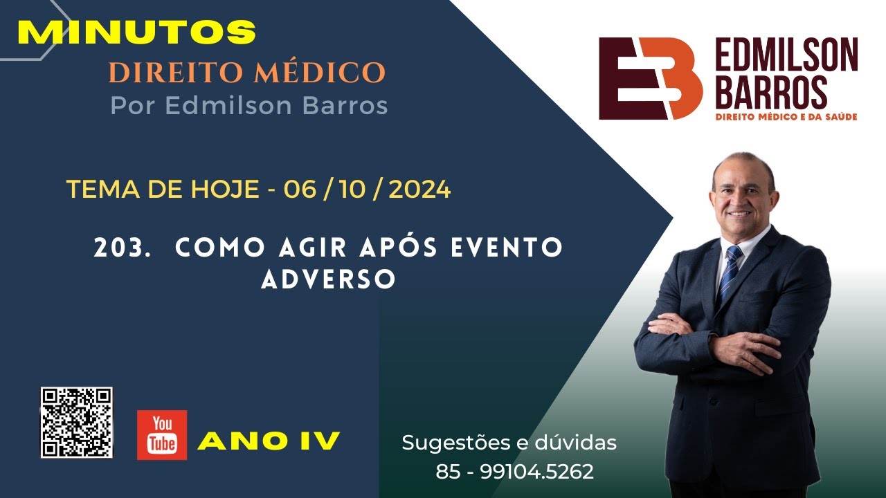 MINUTOS de Direito Médico com Edmilson Barros. 06/10/2024 - COMO AGIR APÓS EVENTO ADVERSO.