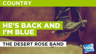 He&#39;s Back And I&#39;m Blue : The Desert Rose Band | Karaoke with Lyrics