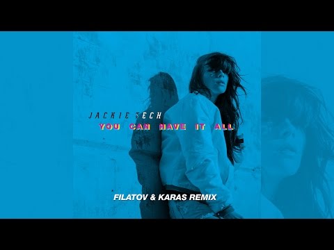 Jackie Tech - You Can Have It All (Filatov & Karas Remix) [Official]