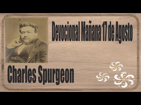Devocional/Charles Spurgeon/Mañana 17 de Agosto - "La misericordia de Dios".Salmo 52:8