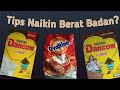 Pengen Gemuk Atau Naikin Berat Badan Solusinya Ada Di DANCOW OVALTINE