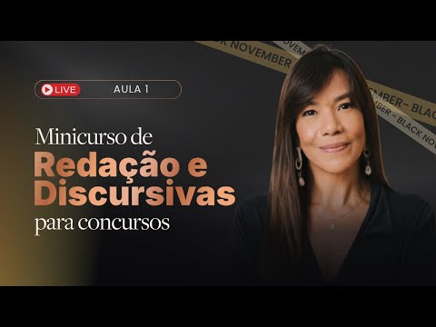 Redação e Discursivas para concursos | Minicurso | Aula 1