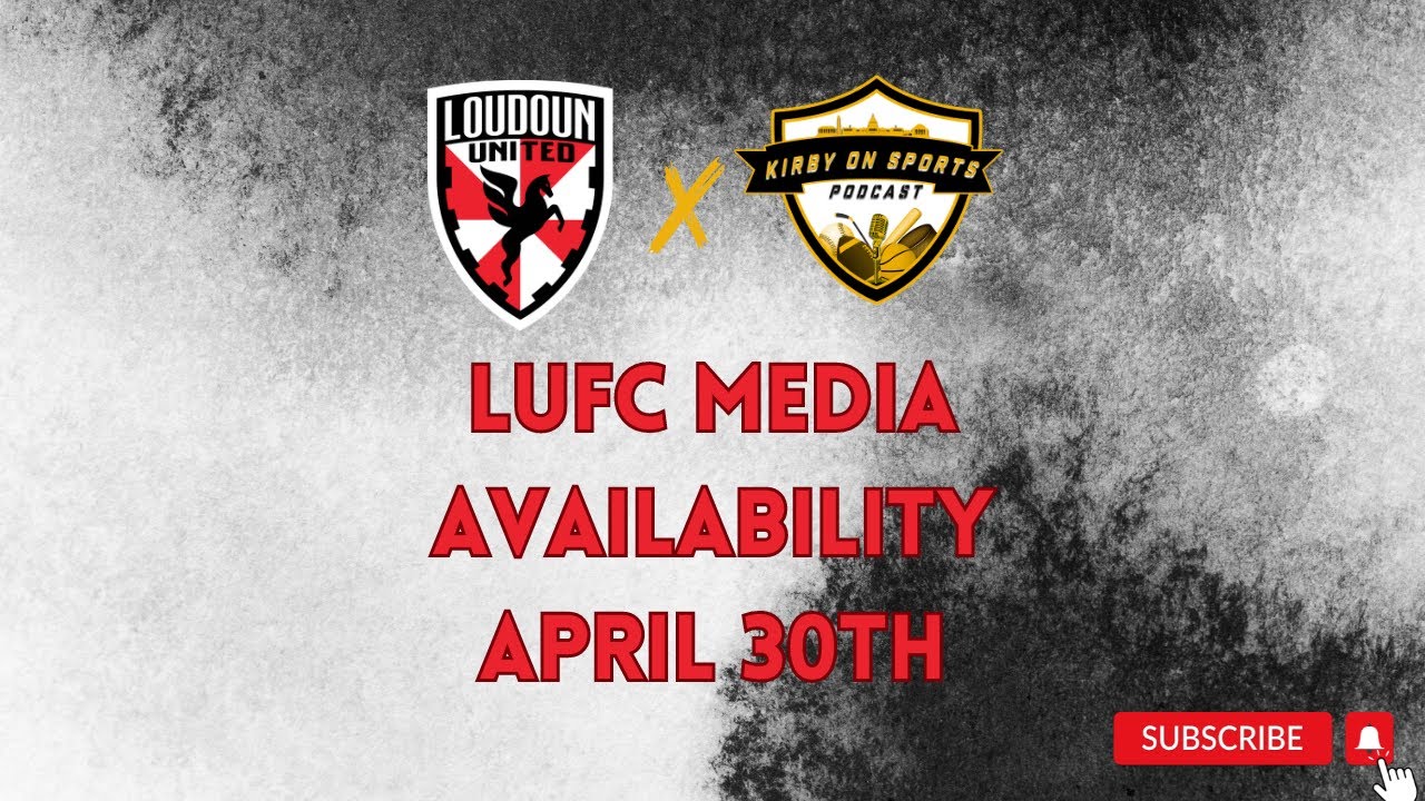 Loudoun United Media Availability - April 30th