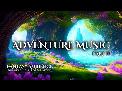 1 Hour of Fantasy Adventure Music for Reading, Writing & Role-Playing | Original Music (Part II)