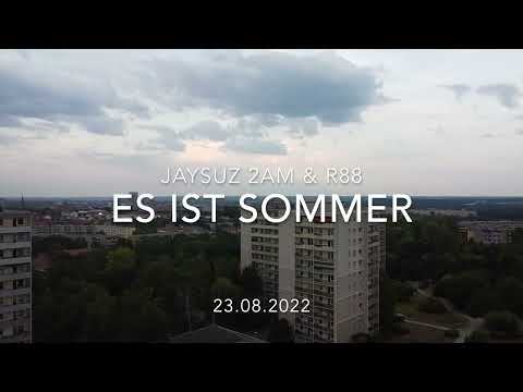 JAYSUZ 2AM & R88 - Es ist Sommer (23.08.2022) Teaser