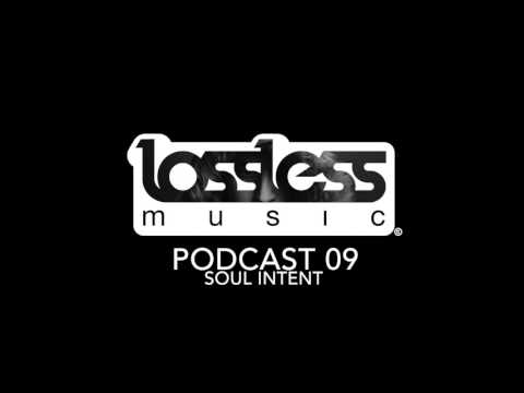 Lossless Music Podcast 09 - Soul Intent