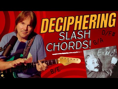 Deciphering Slash Chords and How to Use Them!