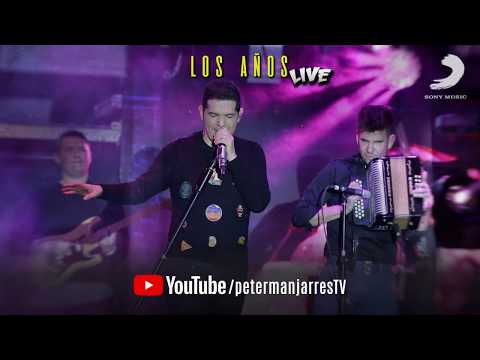 Los Años (en Vivo) Lanzamiento... Peter Manjarrés Ft....