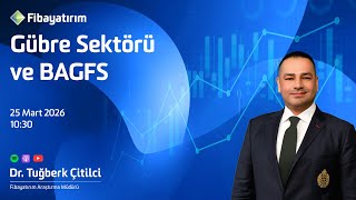 Gübre Sektörü | #BAGFS
