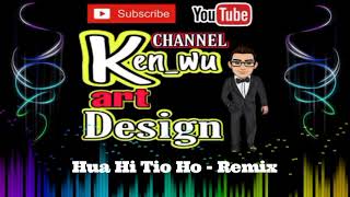 Download lagu Hua Hi Tio Ho - Remix mp3 Download lagu Hua Hi Tio Ho - Remix mp3