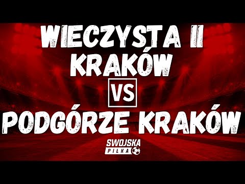 PUCHAR POLSKI: WIECZYSTA II KRAKÓW 🆚️ PODGÓRZE KRAKÓW (SKRÓT MECZU)