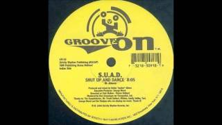 S.U.A.D. - Shut Up And Dance