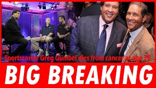 Sportscaster Greg Gumbel dies from cancer at age 78