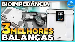 ????TOP 3 Melhores BALANÇA DE BIOIMPEDÂNCIA Mais Completas em 2025