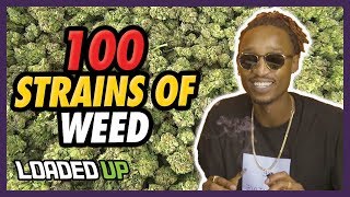 100 Weed Strains To Try Before You Die