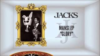 GLORY - JACKS (MANSI EP)