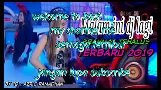 Download lagu DJ  MALAM INI DJ [RAHMAT TEHALU] mp3