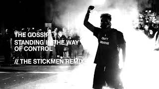 The Gossip - Standing in the way of control (The Stickmen Remix)