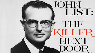 John List: The Killer Next Door