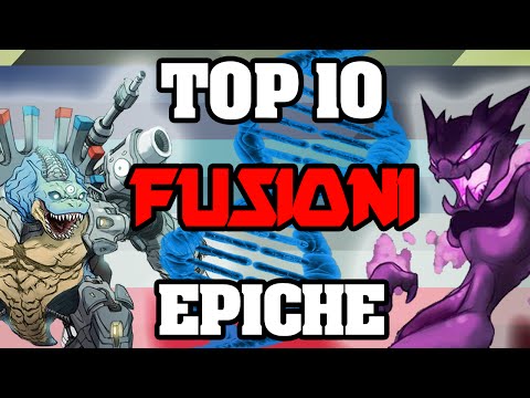 TOP 10 -  "FUSIONI POKEMON EPICHE !!"
