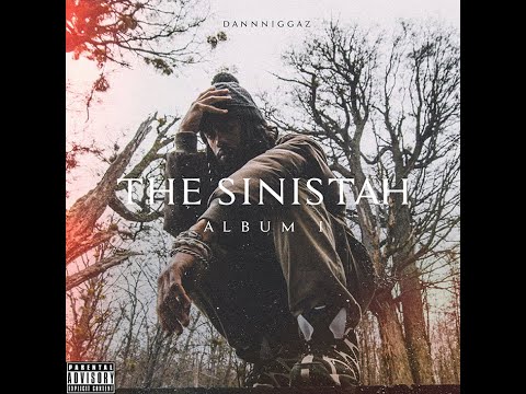 Dann Niggaz - The Sinistah Album I - [2022] full
