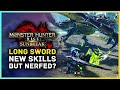 Long Sword Got New Skills But Also Got Nerfed As Well?