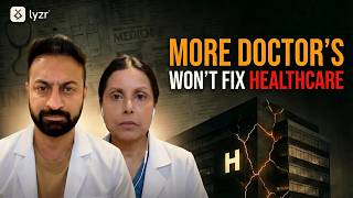 Why More Doctors Won’t Fix Healthcare