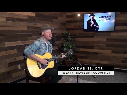Jordan St. Cyr | 'Weary Traveler' (acoustic + story behind)