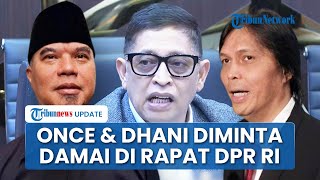 Ketua Baleg DPR RI Tiba-tiba Minta Once dan Ahmad Dhani Berdamai di Tengah Rapat: Cukuplah Sudah