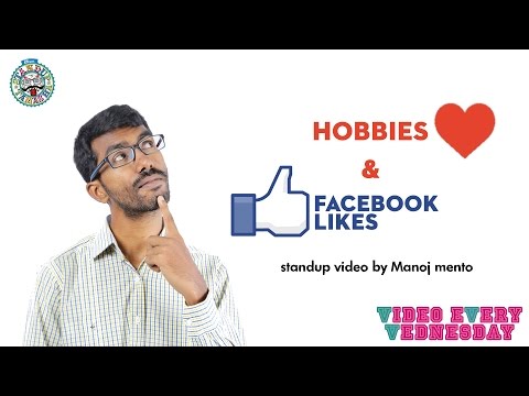 Hobbies and Facebook Likes- Standup comedy by Manoj Prabakar