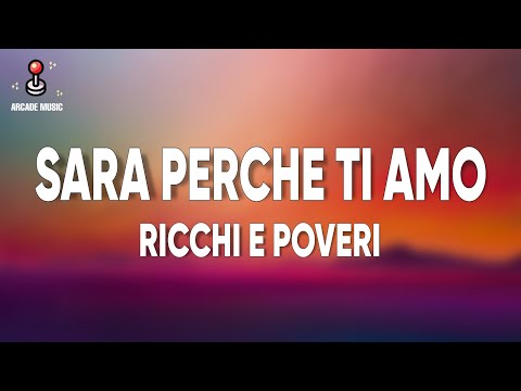 Ricchi E Poveri - Sara Perche Ti Amo (Testo/Lyrics)