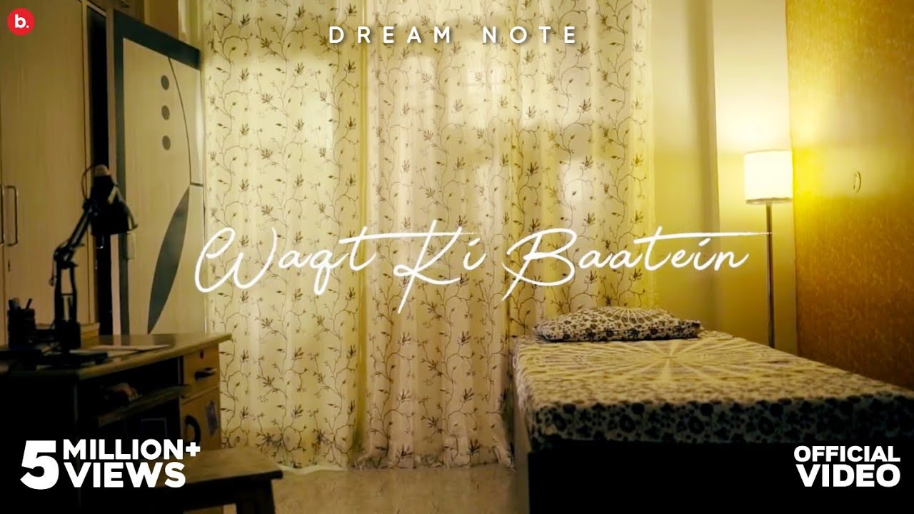 Waqt ki Baatein - Dream Note |