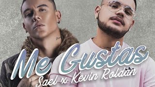 Me Gustas REMIX 😍 Kevin Roldan Ft. Sael (Official Audio)