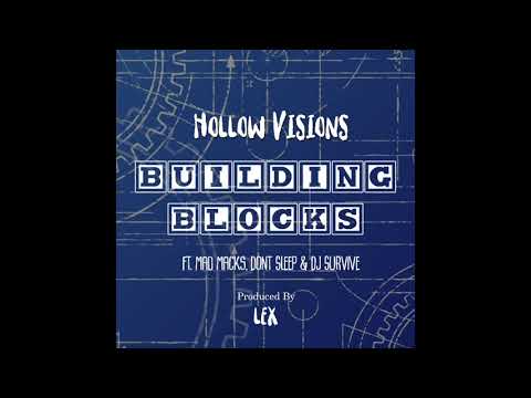 Hollow Visions - Building Blocks ft. Mad Macks, Dont Sleep & DJ Survive