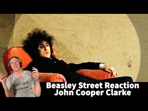 Beasley Street Reaction - John Cooper Clarke!