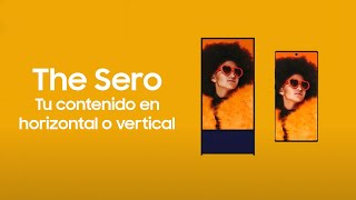 Samsung The Sero | Tu contenido en horizontal o vertical. anuncio