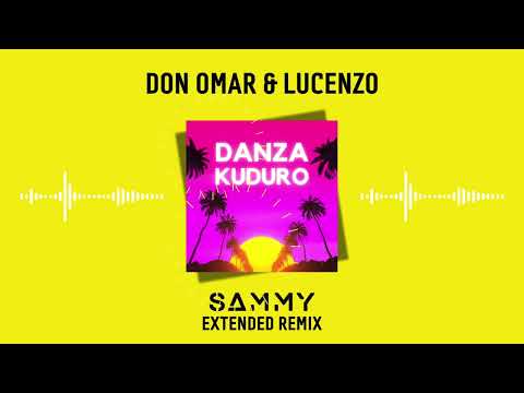 Don Omar & Lucenzo - Danza Kuduro (SAMMY Extended Remix)