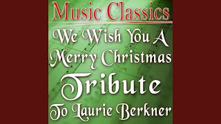 We Wish You a Merry Christmas (Tribute to Laurie Berkner)