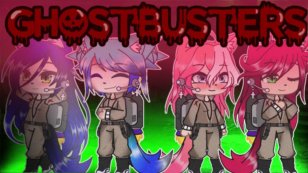{×GHOSTBUSTERS!×} ( Gacha Club) {Especial de Halloween 🎃) Parte 1