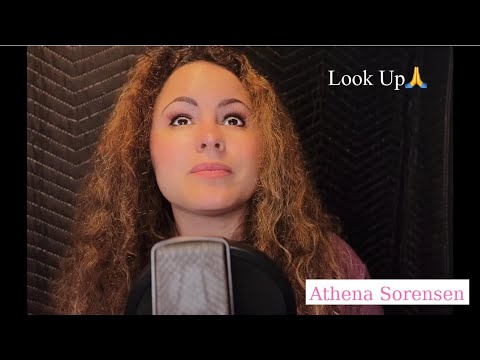 LOOK UP - Athena Sorensen (Official Music Video)