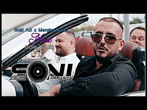 Gold AG x Mergim Mjeku - NUSE (SONI REMIX)