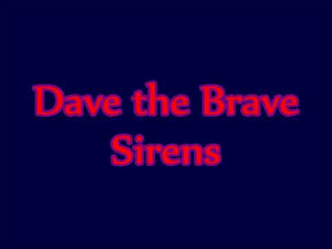 Dave the Brave - Sirens