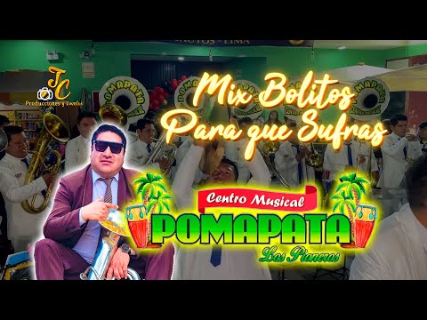 Mix Bolitos para que Sufras💔 ▶ Centro Musical Pomapata