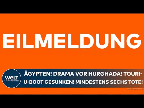 ÄGYPTEN: Drama vor der Küste Hurghadas! Touristen-U-Boot gesunken! Mindestens sechs Tote!