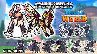 Awakened Grufflin & Somberock REVEALED!!!/New Skins Update | Doodle World | Roblox