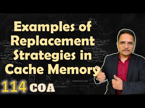 Example on Replacement Strategies in Cache Memory