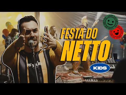 Festa do Netto (Para Crianças) | LIVE